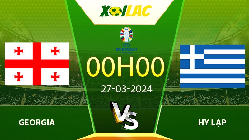 Soi kèo Georgia vs Hy Lạp