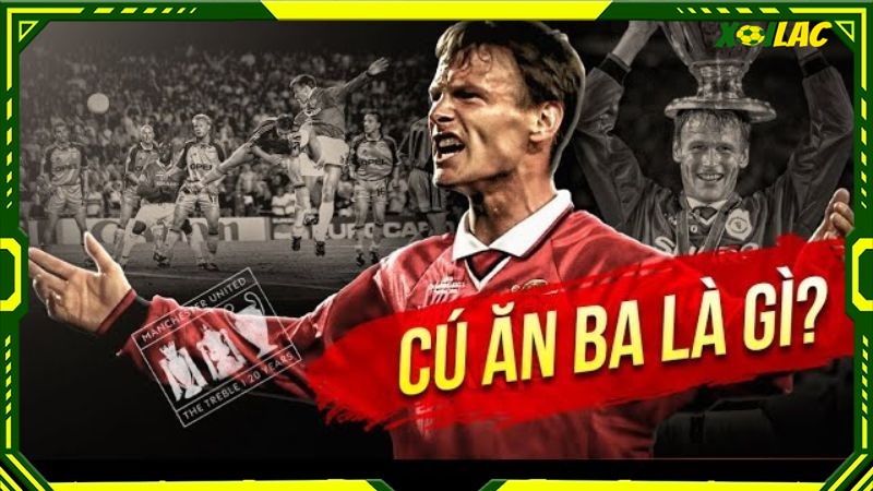 Cú ăn ba là chiến tích vĩ đại mà đội bóng nào cũng ao ước Cú ăn ba là chiến tích vĩ đại mà đội bóng nào cũng ao ước