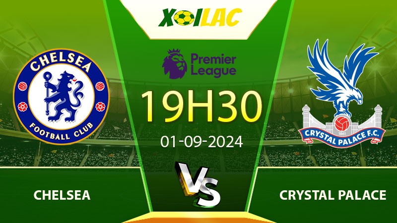 Soi kèo Chelsea vs Crystal Palace