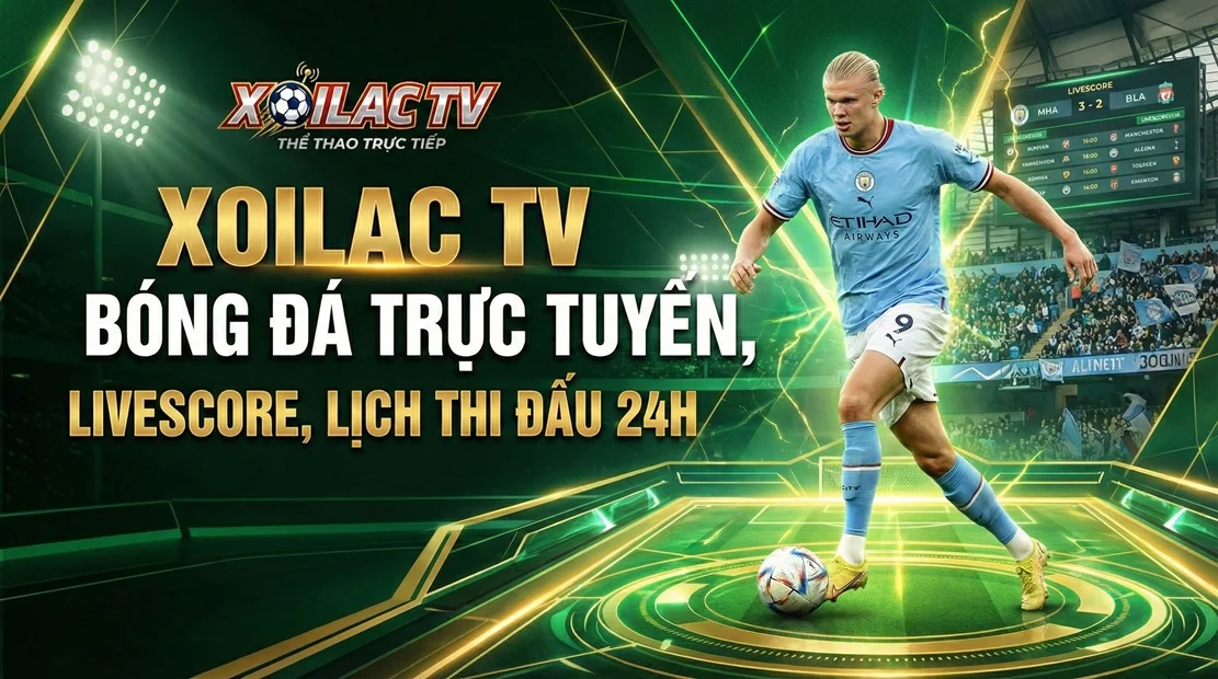 Xoilac TV bóng đá trưc tuyến 24H